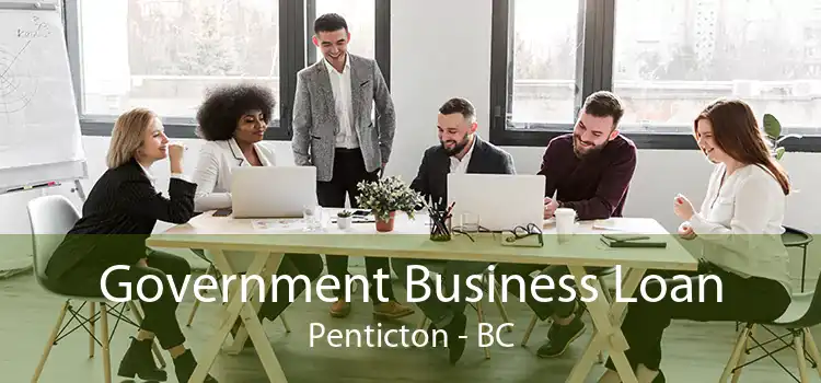 Government Business Loan Penticton - BC